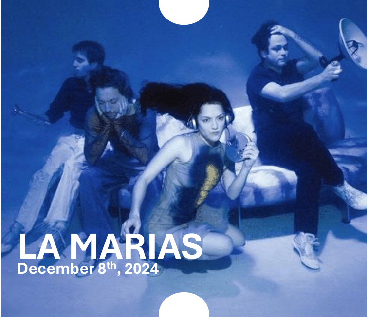 LA MARIAS Concert